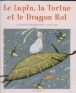 Le lapin la tortue et la dragon roi&nbsp;-&nbsp;S. Crowder Han, Y. Heo