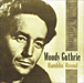 Woody Guthrie&nbsp;-&nbsp;Ramblin round