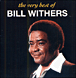 Bill Withers&nbsp;-&nbsp;Very best of