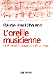 L'oreille musicienne&nbsp;-&nbsp;Claude-Henri Chouard