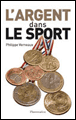 L'argent dans le sport&nbsp;-&nbsp;Philippe Verneaux