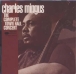 Charles Mingus&nbsp;-&nbsp;Town Hall concert