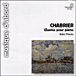 Emmanuel Chabrier&nbsp;-&nbsp;Oeuvres pour piano