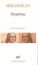 Hypérion ou l'Ermite de Grèce&nbsp;-&nbsp;Friedrich Heolderlin