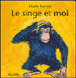 Le singe et moi&nbsp;-&nbsp;Mario Ramos