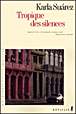 Tropiques des silences&nbsp;-&nbsp;Karla Suarez