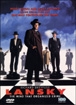 Lansky&nbsp;-&nbsp;John Mc Naughton, David Mamet, George S. Clinton