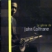 John Coltrane&nbsp;-&nbsp;Le génie de John Coltrane