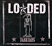 Loaded&nbsp;-&nbsp;Dark days