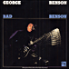 George Benson&nbsp;-&nbsp;Bad Benson