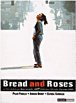 Bread and roses&nbsp;-&nbsp;Ken Loach