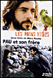 Les Mains vides - Pau et son frère&nbsp;-&nbsp;Marc Recha