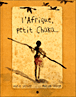 L'Afrique, petit Chaka
