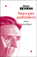 Souvenirs particuliers&nbsp;-&nbsp;Pascal Sevran