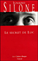 Le secret de Luc&nbsp;-&nbsp;Ignazio Silone