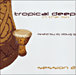 House&nbsp;-&nbsp;Tropical deep in the mix