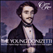Gaetano Donizetti&nbsp;-&nbsp;The young Donizetti