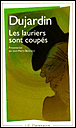 Les lauriers sont coupés&nbsp;-&nbsp;Edouard Dujardin