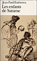 Les enfants de Saturne&nbsp;-&nbsp;Jean-Paul Enthoven