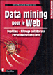 Data mining pour le Web&nbsp;-&nbsp;Patrick Naïm, Mylène Bazsalicza