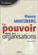 Le pouvoir dans les organisations&nbsp;-&nbsp;Henry Mintzberg
