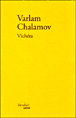 Vichéra&nbsp;-&nbsp;Varlam Chalamov