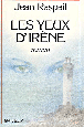 Les Yeux d'Irène&nbsp;-&nbsp;Jean Raspail