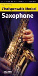 L'indispensable musical saxophone&nbsp;-&nbsp;H. Pinksterboer