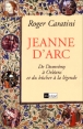 Jeanne d'Arc&nbsp;-&nbsp;Roger Caratini