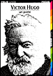 Victor Hugo un poète&nbsp;-&nbsp;Victor Hugo
