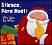 Silence père Noël&nbsp;-&nbsp;Tim Warnes, Julie Sykes