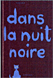 Dans la nuit noire&nbsp;-&nbsp;Bruno Munari