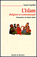 L'Islam&nbsp;-&nbsp;Louis Gardet