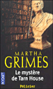 Le mystère de Tarn House&nbsp;-&nbsp;Martha Grimes