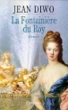 La fontainière du roy&nbsp;-&nbsp;Jean Diwo