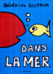 Dans la mer&nbsp;-&nbsp;Bénédicte Guettier