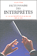 Dictionnaire des interprètes et de l'interprétation musicale&nbsp;-&nbsp;Alain Paris