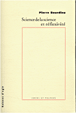 Science de la science et réflexivité&nbsp;-&nbsp;Pierre Bourdieu