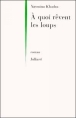 A quoi rêvent les loups&nbsp;-&nbsp;Yasmina Khadra
