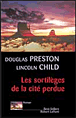 Les sortilèges de la cité perdue&nbsp;-&nbsp;Douglas Preston, Lincoln Child