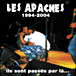Les Apaches&nbsp;-&nbsp;Ils sont passés par là - Digipack