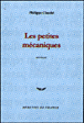 Les petites mécaniques&nbsp;-&nbsp;Philippe Claudel