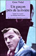 Un garçon près de la rivière&nbsp;-&nbsp;Gore Vidal
