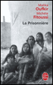 La prisonnière&nbsp;-&nbsp;Malika Oufkir, Michèle Fitoussi