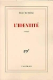L'identité&nbsp;-&nbsp;Milan Kundera
