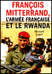Mitterrand, l'armée française et le Rwanda&nbsp;-&nbsp;Bernard Lugan
