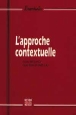 L'approche contextuelle&nbsp;-&nbsp;G. Ajili, Philippe Michard