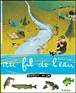 Au fil de l'eau&nbsp;-&nbsp;Franck Girard, Marie Odile Fordacq, Eric Puybaret