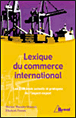 Lexique du commerce international&nbsp;-&nbsp;Elizabeth Poulain, Martine Massabie-François