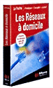 Les réseaux à domicile